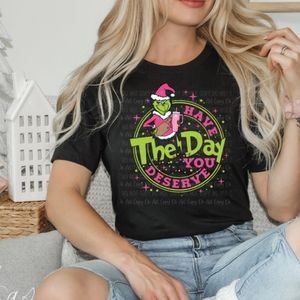 {Boutique} "The day you deserve" T-Shirt